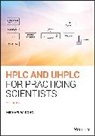 Michael W Dong, Michael W. Dong, Michael W. (Synomics Pharma Dong, MW Dong, Dong Michael W. - Hplc and Uhplc for Practicing Scientists