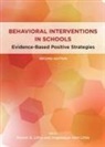 Steven G. Akin-Little Little, Angeleque Akin-Little, Steven G. Little - Behavioral Interventions in Schools