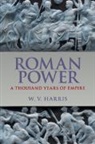 W. V. (Columbia University Harris, William V. Harris, Harris W. V. - Roman Power