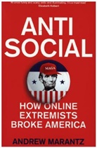ANDREW MARANTZ, Andrew Marantz - Antisocial