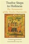 Jerome Bertram, Jerome Bertram Cong Orat, Jerome Bertram cong. orat. - Twelve Steps to Holiness