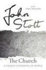 Tim Chester, Steve Mitchell, John Stott, John (Author) Stott - The Church