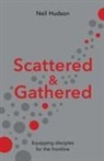 Neil Hudson, Neil (Author) Hudson - Scattered and Gathered