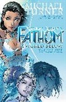 Bill O'Neil, Michael Turner, Bill O'Neil, Michael Turner, Frank Mastromauro, Frank Mastromauro - Fathom Volume 1: A World Below