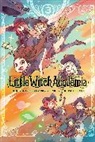 Taylor Engel, Rochelle Gancio, Keisuke Sato, Trigger, Trigger, Yoh Yoshinari... - Little Witch Academia, Vol. 3 (manga)