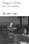 Alejandro, Andrew Edwards, Alejandro Luque, Luque Alejandro - Borges in Sicily
