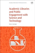 Harrington, Eileen Harrington, Eileen (Priddy Library Harrington - Academic Libraries and Public Engagement With Science and Technology