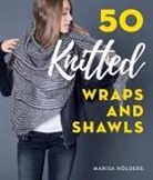 Marisa Noldeke, Marisa Nöldeke, Noldeke Marisa, Nöldeke Marisa - 50 Knitted Wraps & Shawls