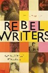 Celia Brayfield - Rebel Writers: The Accidental Feminists