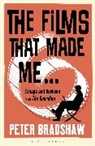 Peter Bradshaw, Bradshaw Peter - The Films That Made Me...