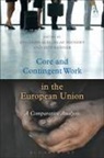 Edoardo Ales, Edoardo Deinert Ales, Olaf Deinert, Jeff Kenner, Edoardo Ales, Edoardo (University of Cassino and Southern Lazio) Ales... - Core and Contingent Work in the European Union