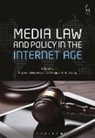 Doreen Weisenhaus, Doreen Young Weisenhaus, Simon N M Young, Doreen Weisenhaus, Weisenhaus Doreen, Simon N M Young... - Media Law and Policy in the Internet Age