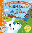 Julia Donaldson, Lydia Monks, Lydia Monks - The Girl, the Bear and the Magic Shoes