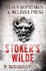 Steven Hopstaken, Steven Prusi Hopstaken, Melissa Prusi - Stoker''s Wilde
