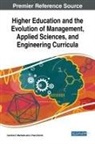 J. Paulo Davim, Carolina F. Machado - Higher Education and the Evolution of Management, Applied Sciences, and Engineering Curricula