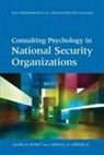 Carroll H Greene, Carroll H. Greene, Laurie B Moret, Laurie B. Moret, Laurie B. Greene Moret - Consulting Psychology in National Security Organizations