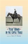 Sara R Massey, Sara R. Massey - Texas Women on the Cattle Trails