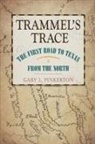 Gary L. Pinkerton - Trammel's Trace