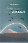 Markus Michel - Endstation Alpenparadies