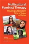 Thema Bryant-Davis, Thema Bryant-Davis - Multicultural Feminist Therapy