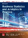 Bruce Bowerman, Bruce L. Bowerman, Bowerman Bruce, Anne M. Drougas, Emilly Murphree, Emilly S. Murphree... - ISE Business Statistics and Analytics in Practice
