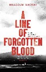 Malcolm Mackay - Line of Forgotten Blood
