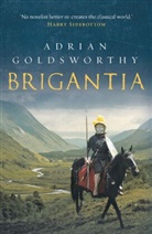 Adrian Goldsworthy - Brigantia