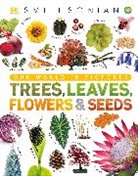 Dk, DK&gt;, Inc. (COR) Dorling Kindersley, Smithsonian Institution - Trees, Leaves, Flowers and Seeds