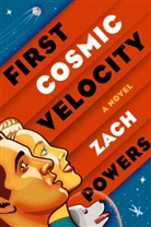 Zach Powers - First Cosmic Velocity