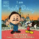 Christopher Eliopoulos, Brad Meltzer, Christopher Eliopoulos - I am Walt Disney