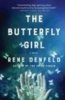 Rene Denfeld - The Butterfly Girl