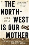 Jean Teillet - The North-West Is Our Mother