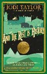 Jodi Taylor, Taylor Jodi - And the Rest is History