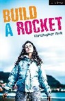Christopher York, York Christopher - Build a Rocket