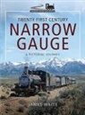 Waite James, James Waite - Twenty First Century Narrow Gauge