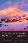 Tess Burrows, Burrows Tess, Dalai Lama, Joanna Lumley - Cry from the Highest Mountain