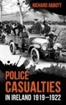 Richard Abbott - Police Casualties in Ireland 19191922