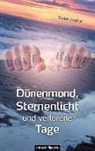 Stefan Andrist - Dünenmond, Sternenlicht und verlorene Tage
