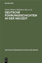 FRANZ, Franz, Günther Franz, Hanns Hubert Hofmann, Hann Hubert Hofmann, Hanns Hubert Hofmann - Deutsche Führungsschichten in der Neuzeit