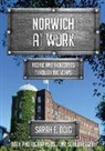 Sarah E Doig, Sarah E. Doig, Tony Scheuregger - Norwich at Work