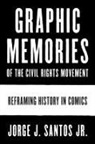 Jorge Santos - Graphic Memories of the Civil Rights Movement