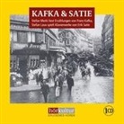 Franz Kafka, Stefan Merki - Kafka & Satie, 1 Audio-CD (Hörbuch)