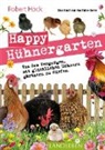 Robert Höck - Happy Hühnergarten