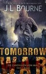 J L Bourne, J. L. Bourne - Tomorrow War - Die Chroniken von Max. 2. Buch