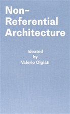 Markus Breitschmid, Valerio Olgiati - Non-Referential Architecture