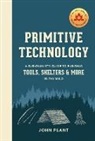 John Plant - Primitive Technology