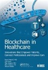 John Bass, Alex Cahana, Cahana Alex, Vikram Dhillon, Vikram Bass Dhillon, Dhillon Vikram... - Blockchain in Healthcare