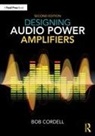 Bob Cordell, Cordell Bob - Designing Audio Power Amplifiers