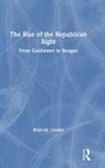 Brian M. Conley, Brian M. (Suffolk University Conley - Rise of the Republican Right
