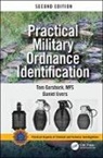 Evers Daniel, Thomas Gersbeck, Tom Gersbeck, Gersbeck Thomas, Vernon J. Geberth - Practical Military Ordnance Identification